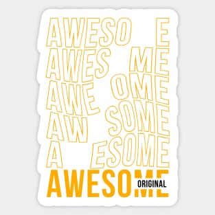 Awesome original, motivation quotes Sticker